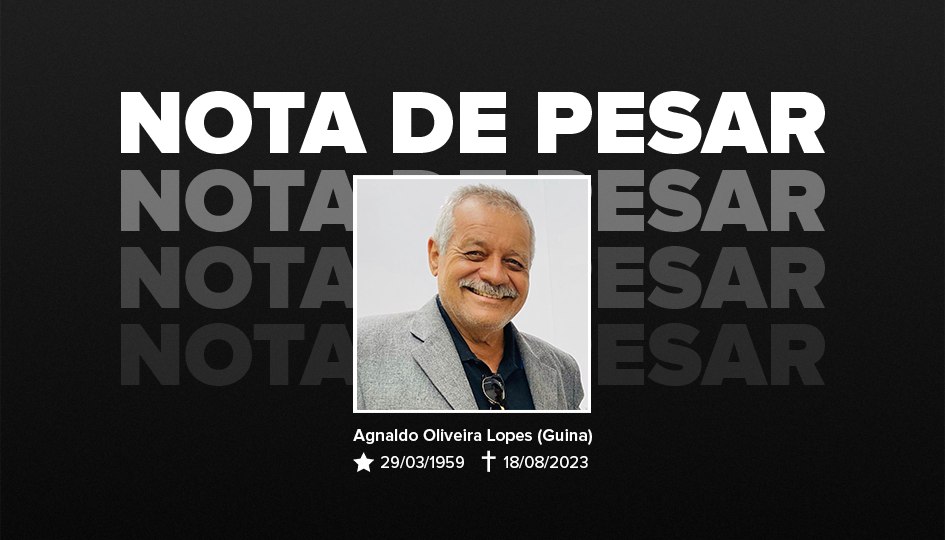 NOTA DE PESAR - Aguinaldo Oliveira Lopes (Guina)
